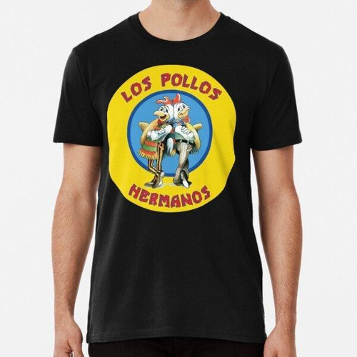 Remera Los Pollos Hermanos - Breaking Bad Algodon Premium