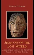 Comprar Libro Shamans Of The Lost World : A Cognitive Approach To...