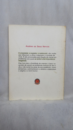 Livro Acalme Os Seus Nervos - J. Wolfer - Editora Ediouro (Usado)