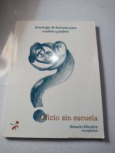 Libro. Antologia De Lecturas Para Madres Y Padres. 