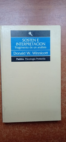 Sostén E Interpretación Winnicott Paidos