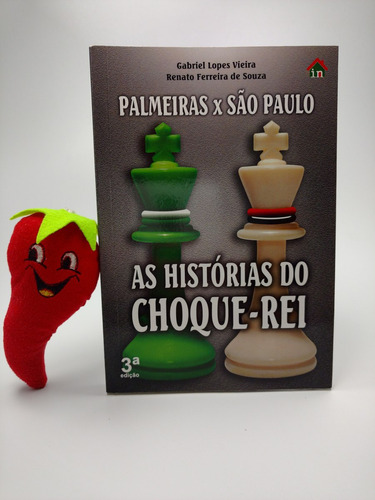 Livro Palmeiras X São Paulo Histórias Choque Rei (loja Do Zé