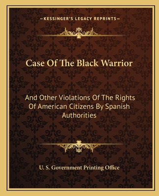 Libro Case Of The Black Warrior: And Other Violations Of ...