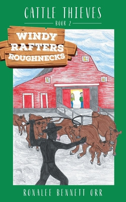 Libro Windy Rafters Roughnecks: Cattle Thieves - Orr, Ron...