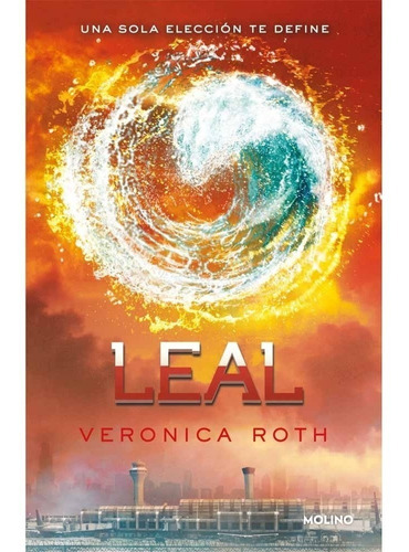 Divergente 03 Leal - Veronica Roth