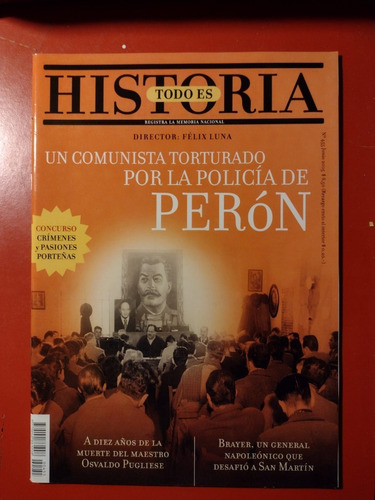 Revista Todo Es Historia 455 Comunista Torturado Por Peron