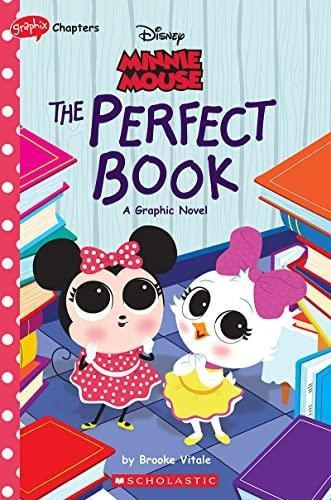 Minnie Mouse: The Perfect Book (disney Original Graphic Nove