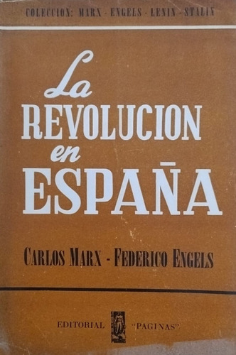 La Revolución En España, Carlos Marx Y Federico Engels (Usado)