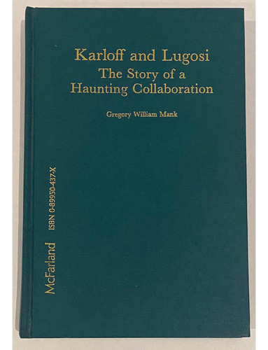 Karloff And Lugosi, The Story Of A Haunting Collaboration.