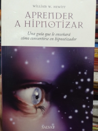 Como Aprender A Hipnotizar  Hewittk,william  Impecable!