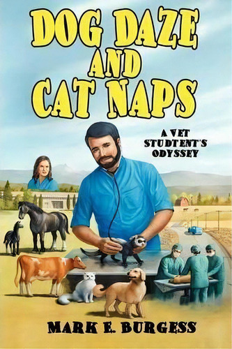 Dog Daze And Cat Naps, De Mark E. Burgess. Editorial Wildside Press, Tapa Blanda En Inglés