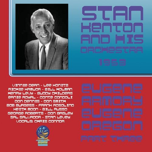 Stan//his Orchestra Kenton De Eugene Armory Live [pt. Cd