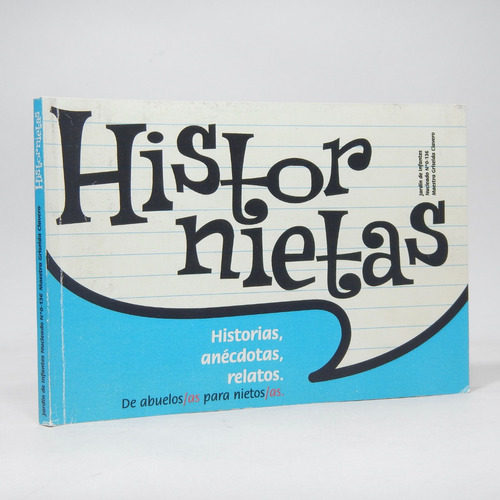 Histornietas Historias Anécdotas Relatos Abuelos 2010 Z6