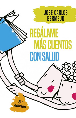 Libro Regã¡lame Mã¡s Cuentos Con Salud