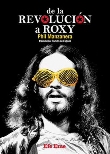 De La Revolucion A Roxy - Phil Manzanera