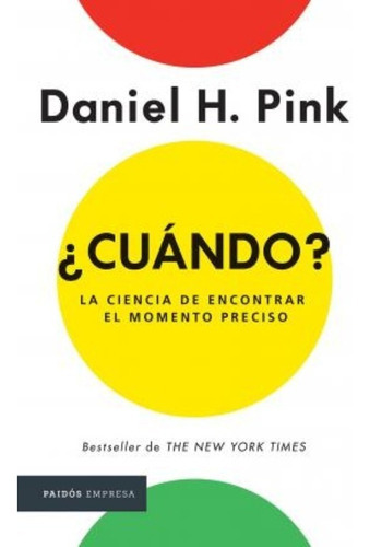 Cuándo?, De Daniel H Pink. Editorial Planeta, Tapa Blanda En Español