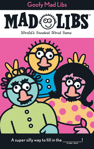 Goofy Mad Libs: Mejor Juego Palabras Del Mundo