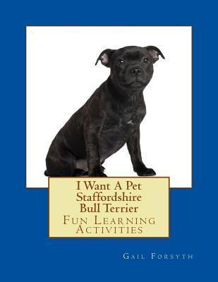 Libro I Want A Pet Staffordshire Bull Terrier : Fun Learn...