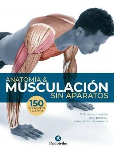 Anatomia & Musculación Sin Aparatos
