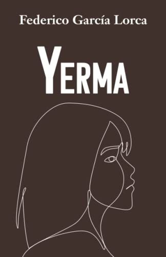 Yerma: Edición Para Eso Y Bachillerato