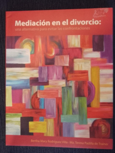 Mediación En El Divorcio Bertha Mary Rodríguez Villa