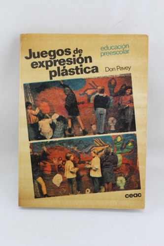 L3972 Don Pavey -- Juegos De Expresion Plastica