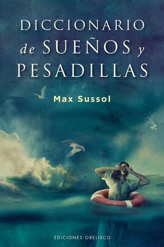 Diccionario De Sueños Y Pesadillas - Max Sussol