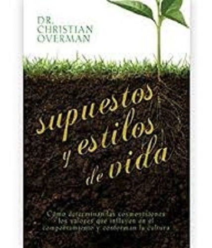 Supuestos Y Estilos De Vida, Ch. Overman, Ywam