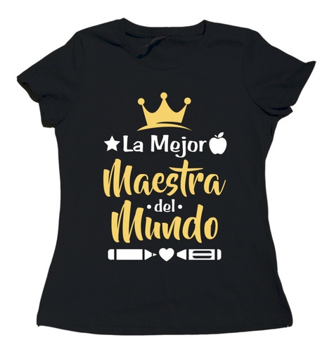 Playera El Mejor Maestro Del Mundo /  Día Del Maestro