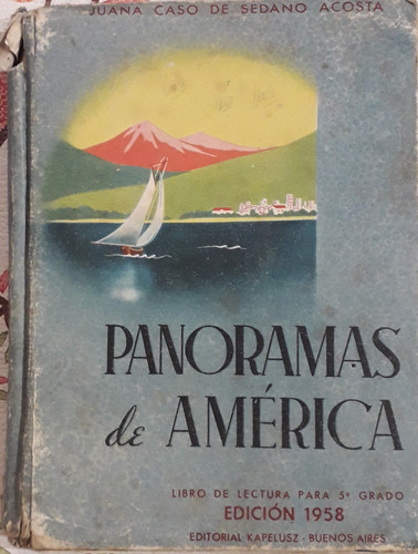 Panoramas De América - Libro De Lectura P/5to Grado (1958)