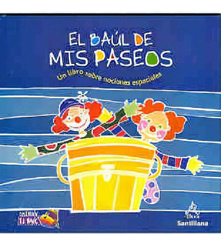 Libro - El Baul De Mis Paseos: Desde 3 Años Un Libro Sobre 