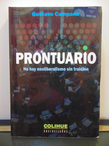 Adp Prontuario No Hay Neoliberalismo Sin Traicion G. Campana