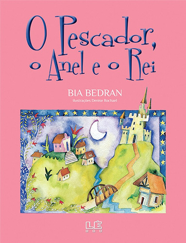 O pescador, o anel e o rei, de Bedran, Bia. Editora Compor Ltda. em português, 1996