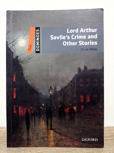 Lord Arthur Savile's Crime And Other Stories - Oscar Wilde