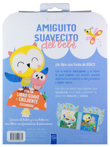 Amiguito Suavecito del Bebé: Búho.: Libro de Tela: Amiguito Suavecito del bebé búho, de Varios autores. Editorial Jo Dupre Bvba (Yoyo Books), tapa dura en español, 2022