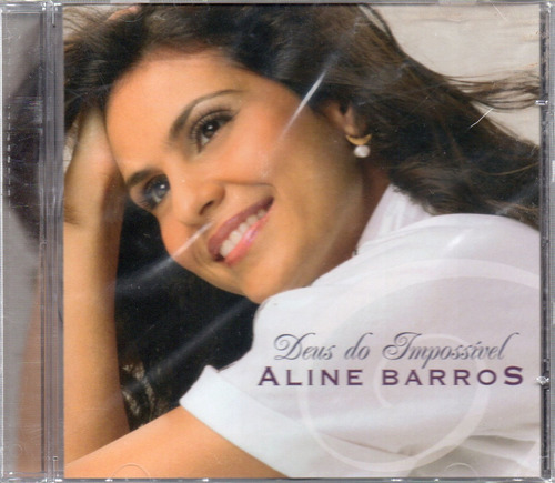 Cd Aline Barros - Deus Do Impossivel - Frete Grátis