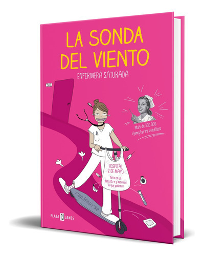 La Sonda Del Viento, De Enfermera Saturada. Editorial Plaza & Janes, Tapa Blanda En Español, 2023