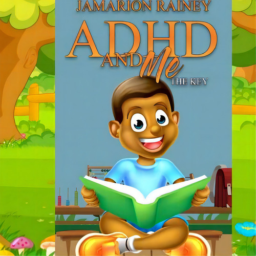 Adhd And Me, De Rainey, Jamarion. Editorial Lulu Pr, Tapa Blanda En Inglés
