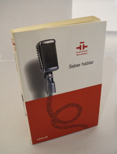 Saber Hablar - Instituto Cervantes - Briz Coordinador 2008