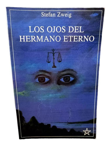 Los Ojos Del Hermano Eterno Stefan Zweig (Usado)