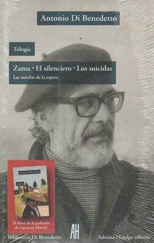 Trilogia Zama - El Silenciero / Los Suicidas - Las Novelas D