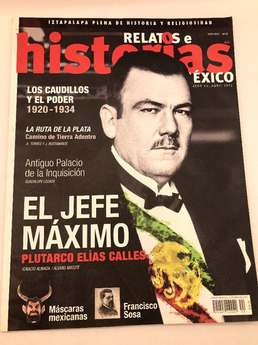 Relatos E Historias En México El Jefe Maximo Plutarco Elias 