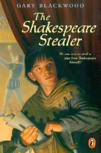 The Shakespeare Stealer - Gary Blackwood