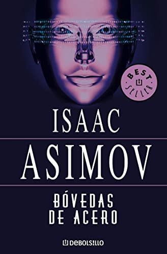 Bovedas De Acero - Asimov Isaac