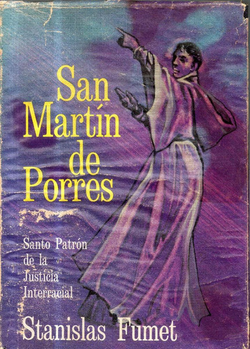 San Martín De Porres Stanislas Fumet Libro Usado 