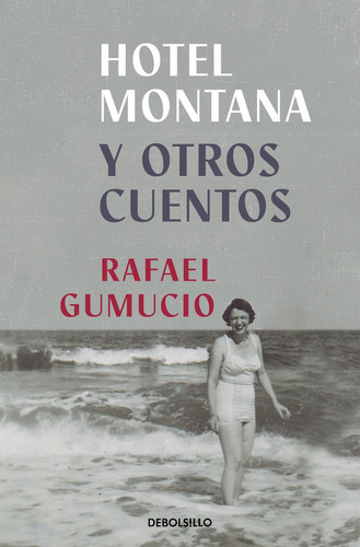 Hotel Montana, De Gumucio, Rafael. Editorial Nuevas Ediciones Debolsillo S.l, Tapa Blanda En Español