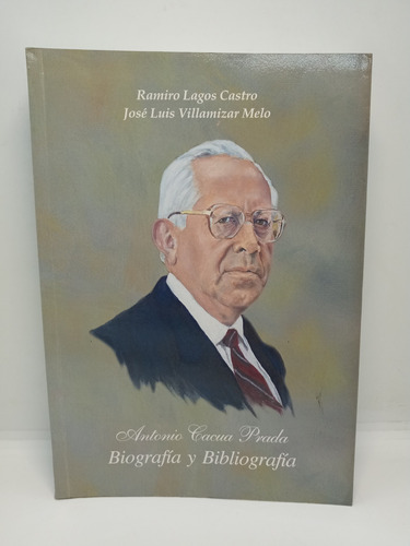 Antonio Cacua Prada - Biografía Y Bibliografía - Ramiro L. 