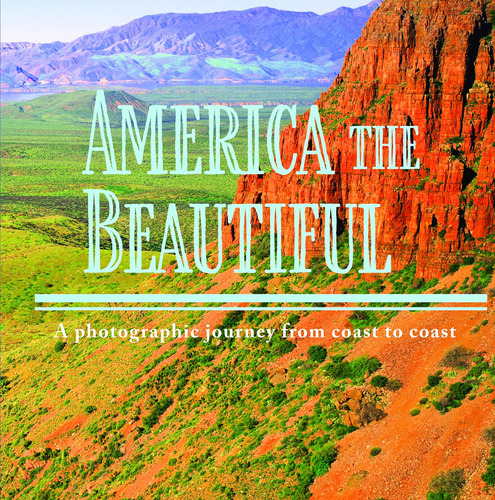 Libro: America The Beautiful: A Photographic Journey From To