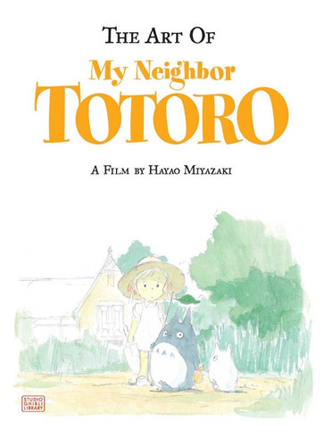 Art Of My Neighbor Totoro, The, De Miyazaki, Hayao. Editorial Viz Media, Tapa Dura En Inglés, 2005