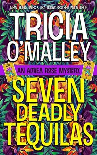 Book : Seven Deadly Tequilas (the Althea Rose Series) -...